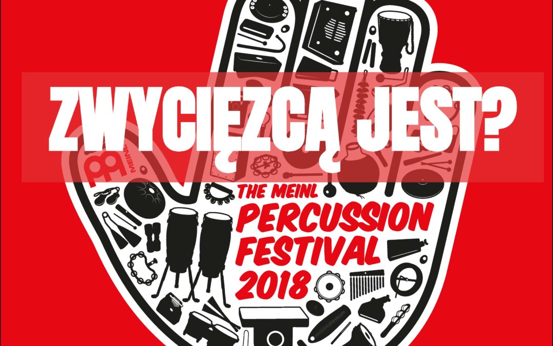 Rozwiązanie konkursu “Wygraj podwójny bilet All-In na Meinl Percussion Festival”