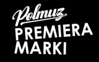 Premiera marki Polmuz