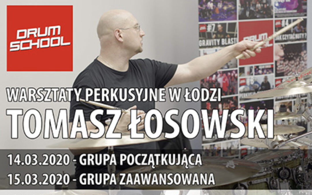Już wkrótce w Łodzi dwudniowe warsztaty perkusyjne z Tomaszem Łosowskim