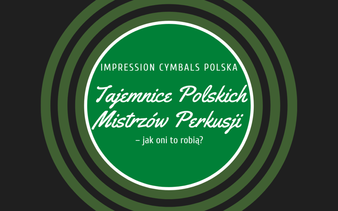Startujemy! – “Tajemnice Polskich Mistrzów Perkusji – jak oni to robią?”