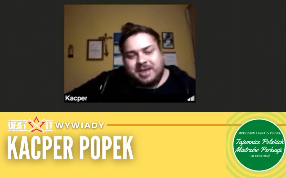 Kacper Popek opowiada o o kulisach powstania projektu Tajemnice Mistrzów Polskiej Perkusji