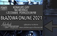 Konkurs perkusyjny - Błażowa Online 2021