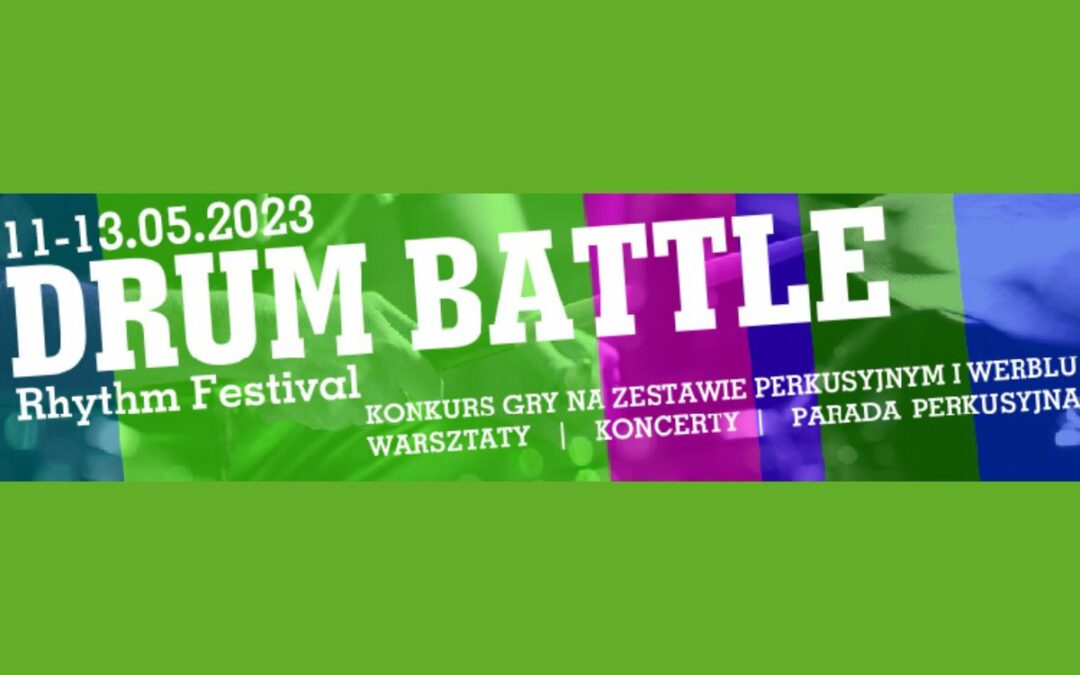 Kolejna edycja Festiwalu Rytmu – DRUM BATTLE – LEGNICA 2023