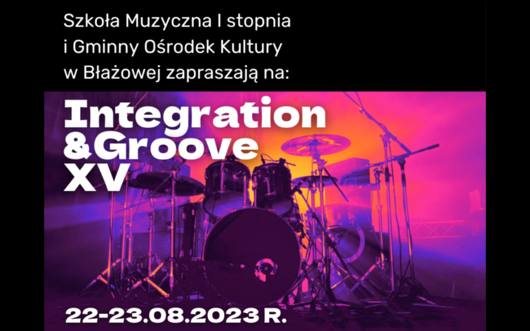 XV edycja warsztatów Integration & Groove