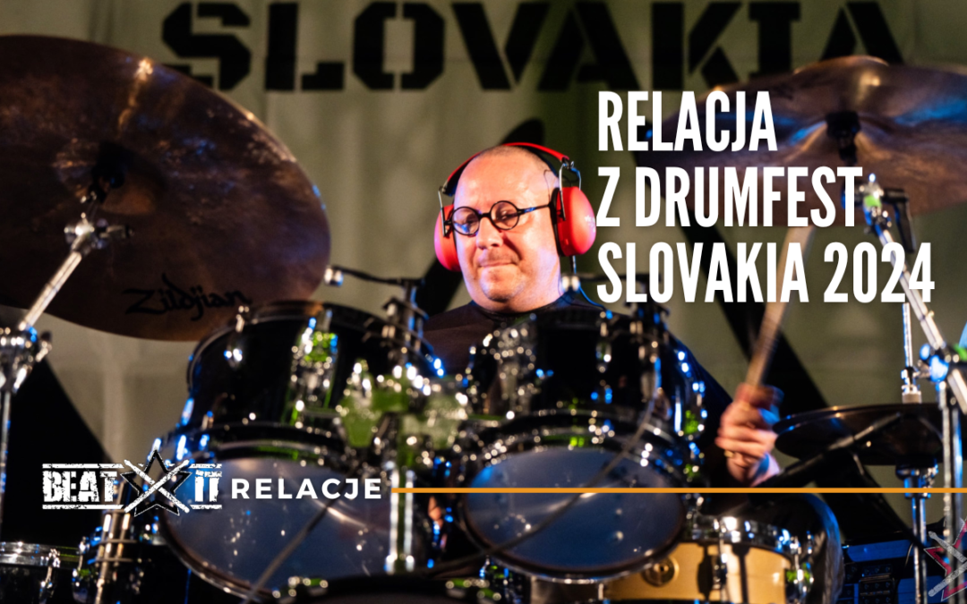 DrumFest Slovakia 2024 – relacja Beatit