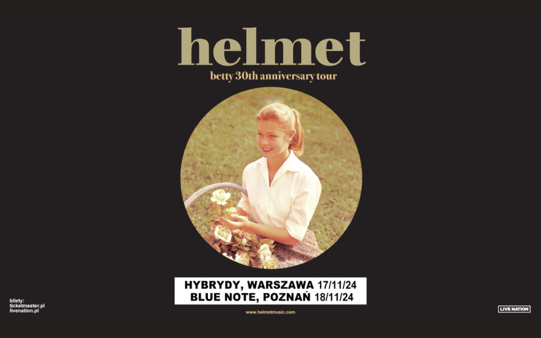 Helmet przyjeżdża do Polski
