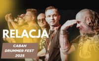 Beatit.tv na Caban Drummer Fest 2025 – Zobacz, jak bije serce polskiej perkusji! FOTO & WIDEO RELACJA