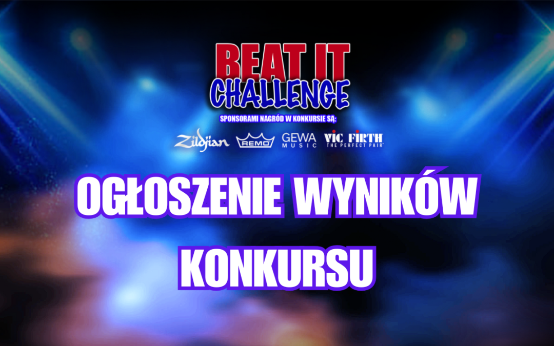 🥁 Beat It Challenge 2026 – znamy zwycięzców!