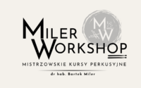 Miler Workshop – Ekskluzywne warsztaty perkusyjne dla uczniów, studentów i nauczycieli